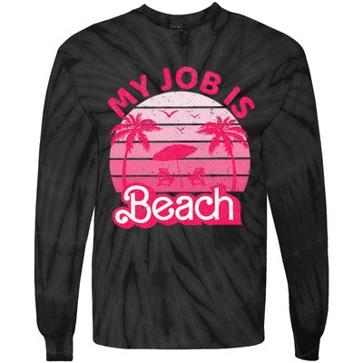 My Job Is Beach Retro Vintage Funny Gift Beach Jobs Tie-Dye Long Sleeve Shirt