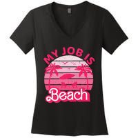 My Job Is Beach Retro Vintage Funny Gift Beach Jobs Women's V-Neck T-Shirt