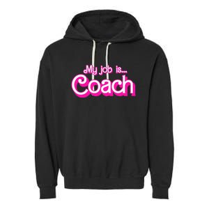 My Job Is Coach Pink Retro Funny Coach Mom Garment-Dyed Fleece Hoodie