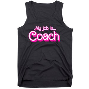 My Job Is Coach Pink Retro Funny Coach Mom Tank Top