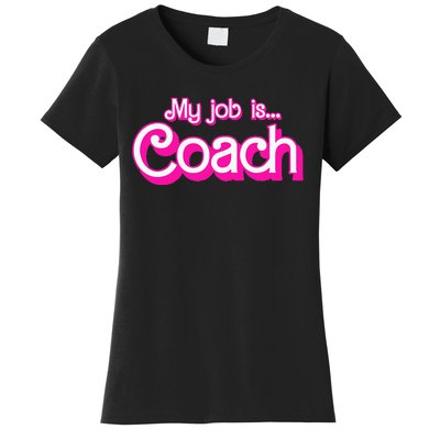 My Job Is Coach Pink Retro Funny Coach Mom Women's T-Shirt