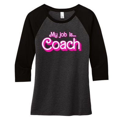 My Job Is Coach Pink Retro Funny Coach Mom Women's Tri-Blend 3/4-Sleeve Raglan Shirt