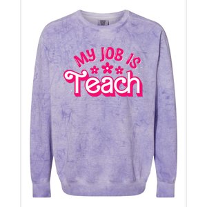 My Job Is Teach Funny Pink Retro Female Teacher Life Colorblast Crewneck Sweatshirt