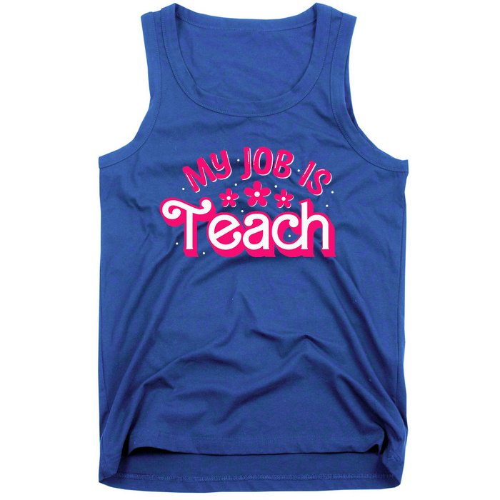 My Job Is Teach Funny Pink Retro Female Teacher Life Tank Top