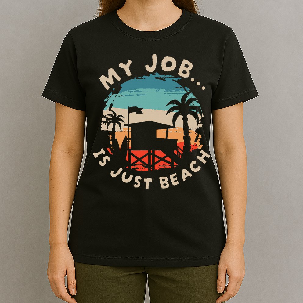 My Job Is The Beach T-Shirt
