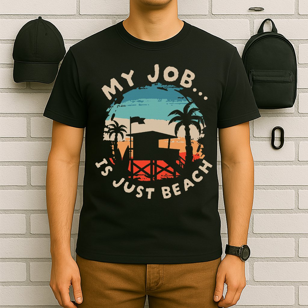 My Job Is The Beach T-Shirt