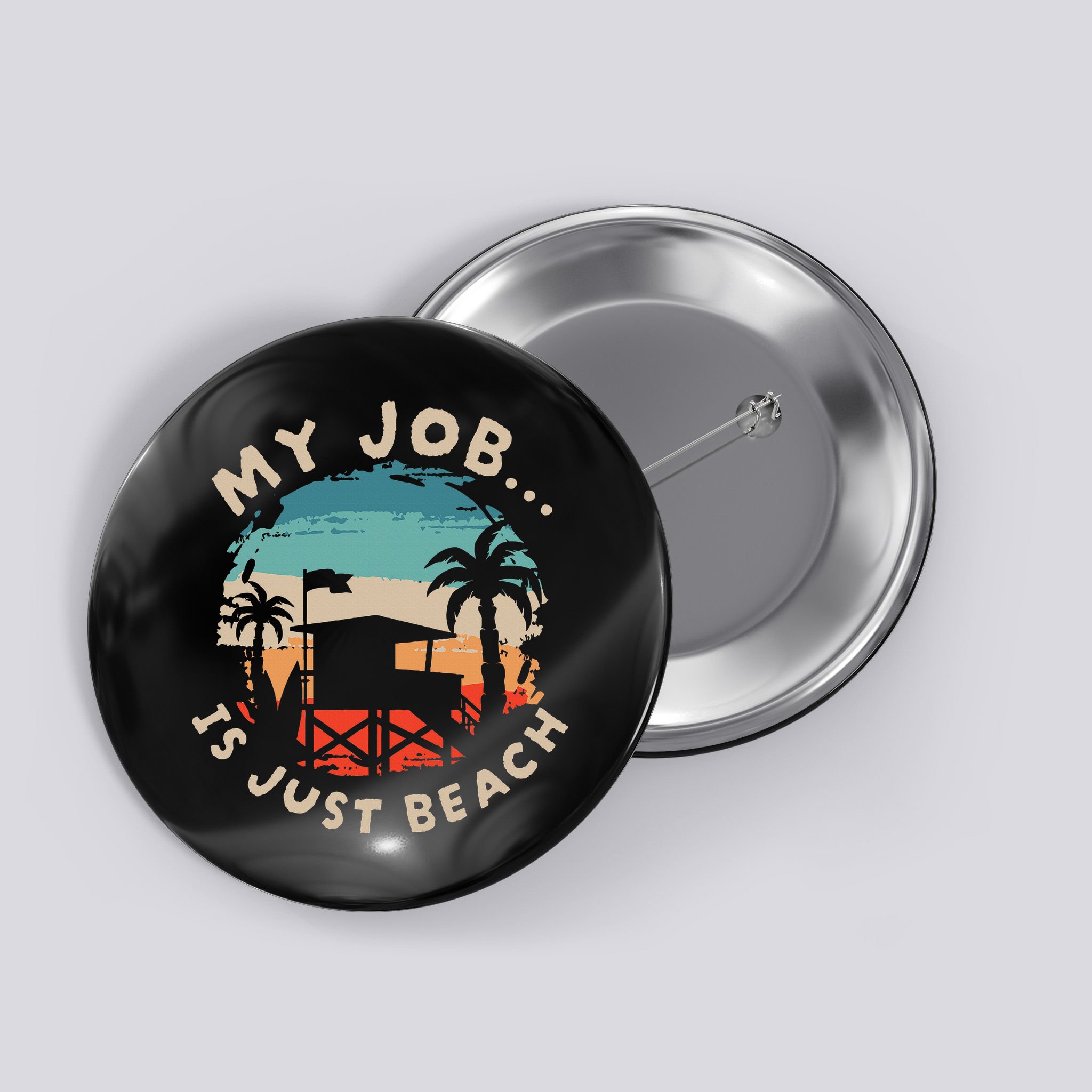 My Job Is The Beach Button