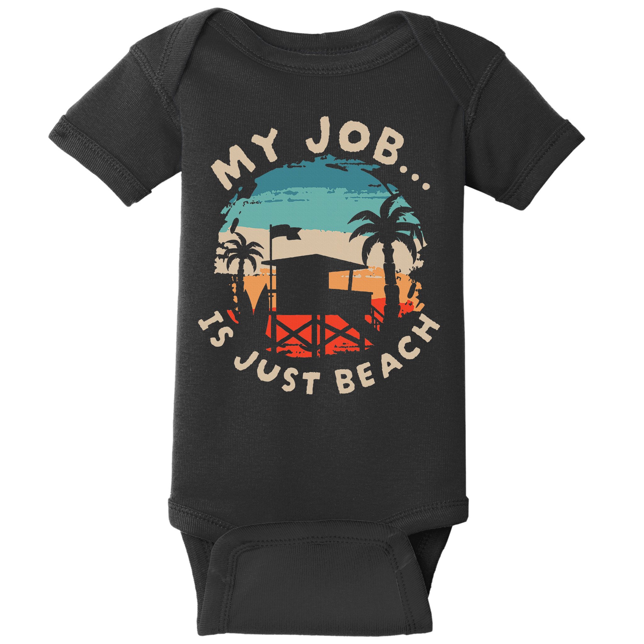 My Job Is The Beach Baby Bodysuit