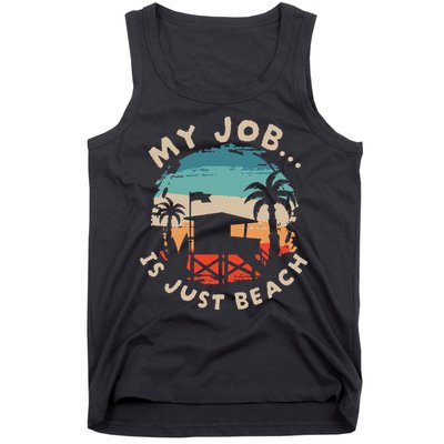 My Job Is The Beach Tank Top