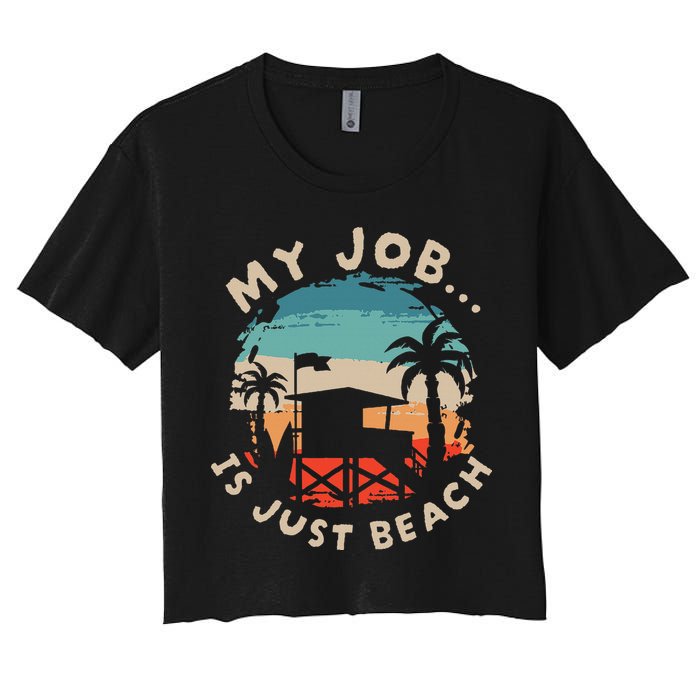 My Job Is The Beach Women's Crop Top Tee