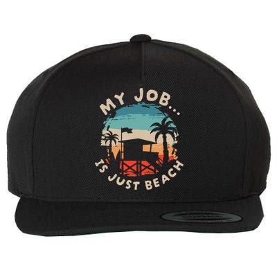 My Job Is The Beach Wool Snapback Cap