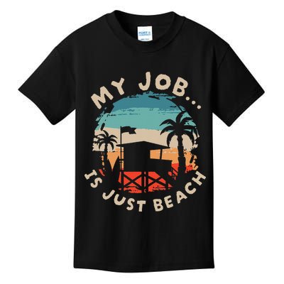 My Job Is The Beach Kids T-Shirt