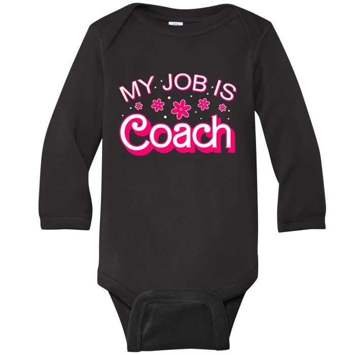 My Job Is Coach Retro Funny Coach Mom Baby Long Sleeve Bodysuit