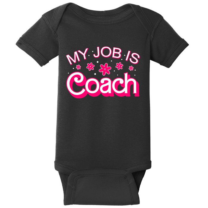 My Job Is Coach Retro Funny Coach Mom Baby Bodysuit