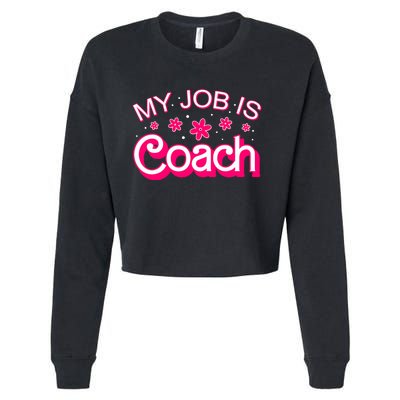 My Job Is Coach Retro Funny Coach Mom Cropped Pullover Crew