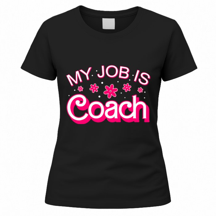 My Job Is Coach Retro Funny Coach Mom Women's T-Shirt