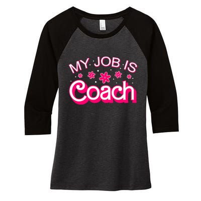 My Job Is Coach Retro Funny Coach Mom Women's Tri-Blend 3/4-Sleeve Raglan Shirt