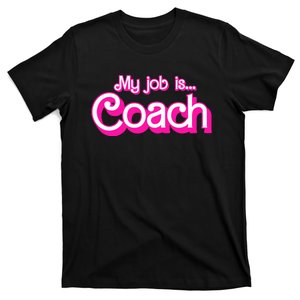 My Job Is Coach Retro Funny Coach Mom T-Shirt