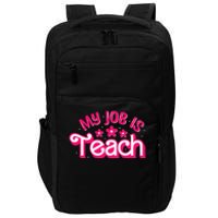 My Job Is Teach Funny Pink Retro Female Teacher Life Impact Tech Backpack