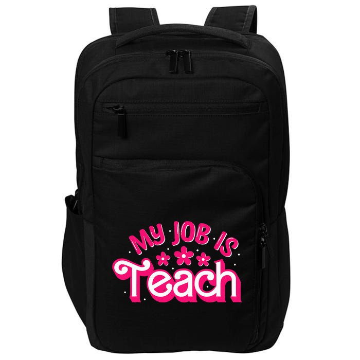 My Job Is Teach Funny Pink Retro Female Teacher Life Impact Tech Backpack