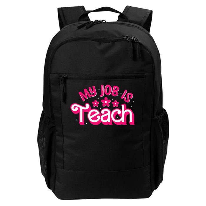 My Job Is Teach Funny Pink Retro Female Teacher Life Daily Commute Backpack