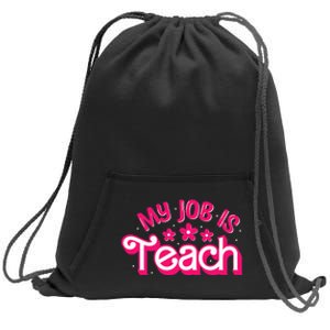 My Job Is Teach Funny Pink Retro Female Teacher Life Sweatshirt Cinch Pack Bag