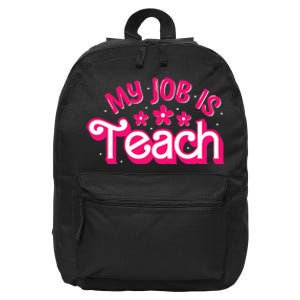 My Job Is Teach Funny Pink Retro Female Teacher Life 16 in Basic Backpack