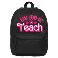 My Job Is Teach Funny Pink Retro Female Teacher Life 16 in Basic Backpack