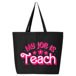 My Job Is Teach Funny Pink Retro Female Teacher Life 25L Jumbo Tote