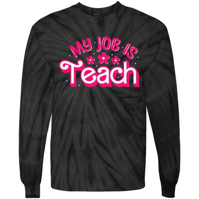 My Job Is Teach Funny Pink Retro Female Teacher Life Tie-Dye Long Sleeve Shirt