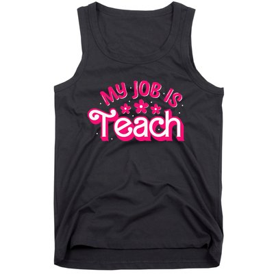 My Job Is Teach Funny Pink Retro Female Teacher Life Tank Top