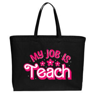 My Job Is Teach Funny Pink Retro Female Teacher Life Cotton Canvas Jumbo Tote