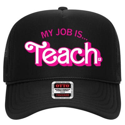 My Job Is Teach Retro Pink Style Teaching School For Teacher High Crown Mesh Back Trucker Hat