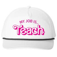 My Job Is Teach Retro Pink Style Teaching School For Teacher Snapback Five-Panel Rope Hat