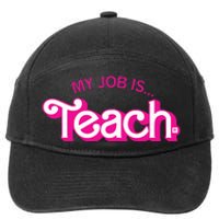 My Job Is Teach Retro Pink Style Teaching School For Teacher 7-Panel Snapback Hat