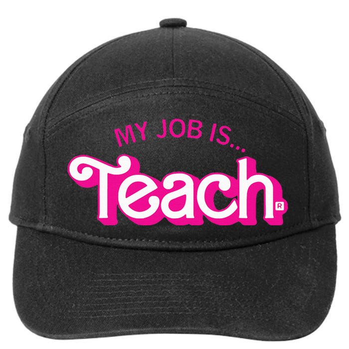 My Job Is Teach Retro Pink Style Teaching School For Teacher 7-Panel Snapback Hat