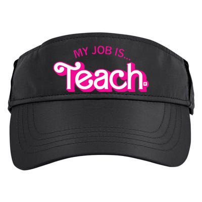 My Job Is Teach Retro Pink Style Teaching School For Teacher Adult Drive Performance Visor