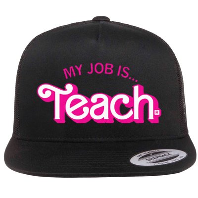 My Job Is Teach Retro Pink Style Teaching School For Teacher Flat Bill Trucker Hat