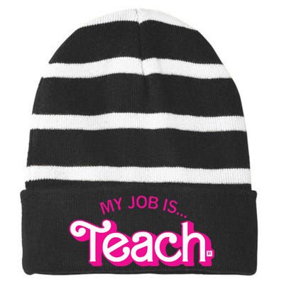 My Job Is Teach Retro Pink Style Teaching School For Teacher Striped Beanie with Solid Band