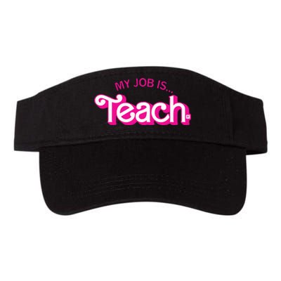 My Job Is Teach Retro Pink Style Teaching School For Teacher Valucap Bio-Washed Visor