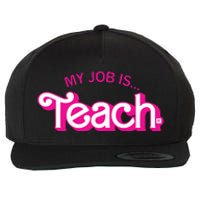 My Job Is Teach Retro Pink Style Teaching School For Teacher Wool Snapback Cap