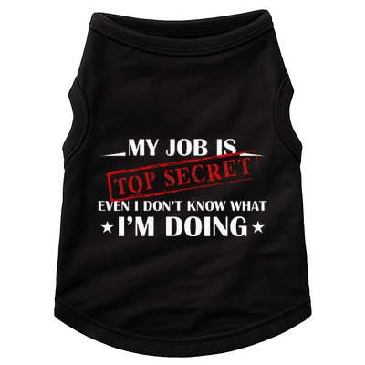 My Job Is Top Secret Funny Occupation Sarcastic Joke Humor Doggie Tank