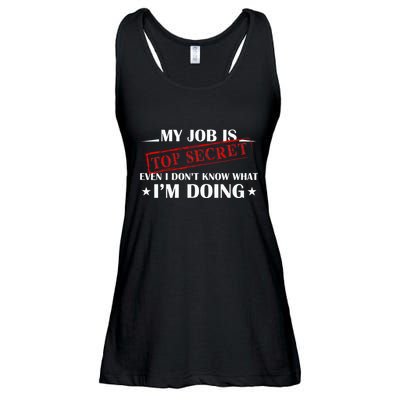 My Job Is Top Secret Funny Occupation Sarcastic Joke Humor Ladies Essential Flowy Tank