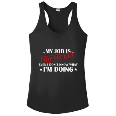 My Job Is Top Secret Funny Occupation Sarcastic Joke Humor Ladies PosiCharge Competitor Racerback Tank