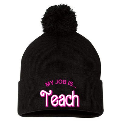 My Job Is Teach Gift For Teacher Pom Pom 12in Knit Beanie