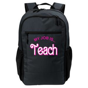 My Job Is Teach Gift For Teacher Daily Commute Backpack