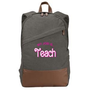 My Job Is Teach Gift For Teacher Cotton Canvas Backpack