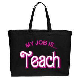 My Job Is Teach Gift For Teacher Cotton Canvas Jumbo Tote