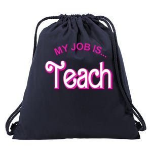 My Job Is Teach Gift For Teacher Drawstring Bag