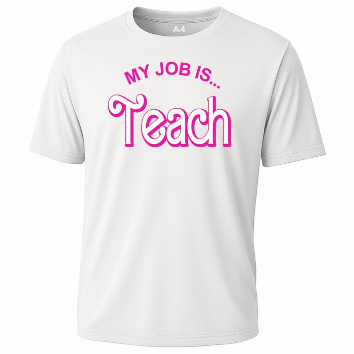 My Job Is Teach Gift For Teacher Cooling Performance Crew T-Shirt